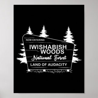 Poster Iwishabish Woods National Forest Land Of Audacity 