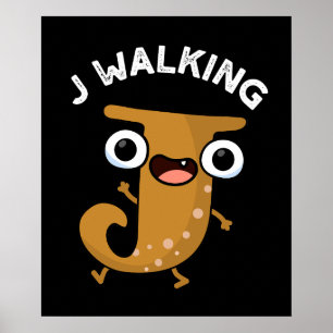 Poster J Marcher amusant Alphabet Pun sombre BG