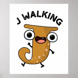 Poster J Marcher drôle Alphabet Pun