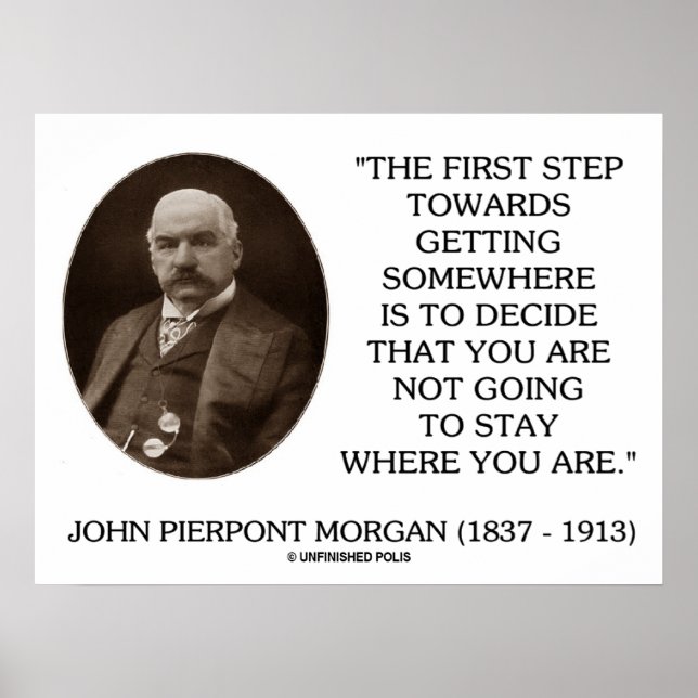 Poster J.P. Morgan Première étape vers obtenir quelque pa (Devant)