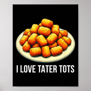 Poster J'adore les Tater Tots - 