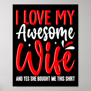 Poster J'adore ma femme géniale Elle m'a acheté cette che