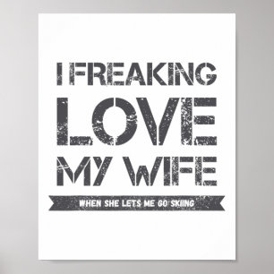 Poster J'adore ma femme quand elle me laisse aller skier