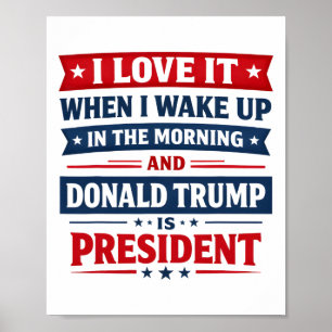 Poster J'adore Quand Je Me Réveille Et Que Donald Trump E