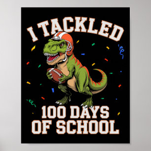 Poster J'Ai Attaqué 100 Jours De Football Dino T-rex K