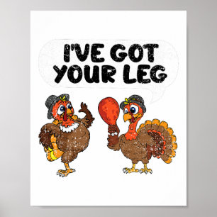 Poster J'ai Attrapé Ta Jambe Jour De Thanksgiving Drôle D