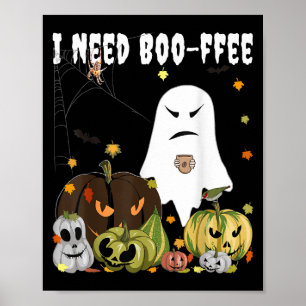 Poster J'ai besoin de Boo-ffee Fantôme Jack-o-lantern Ama