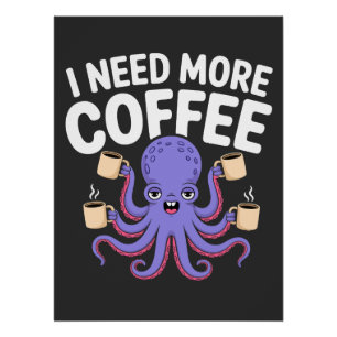 Poster J'Ai Besoin De Plus De Café Amoureux Du Café Octop