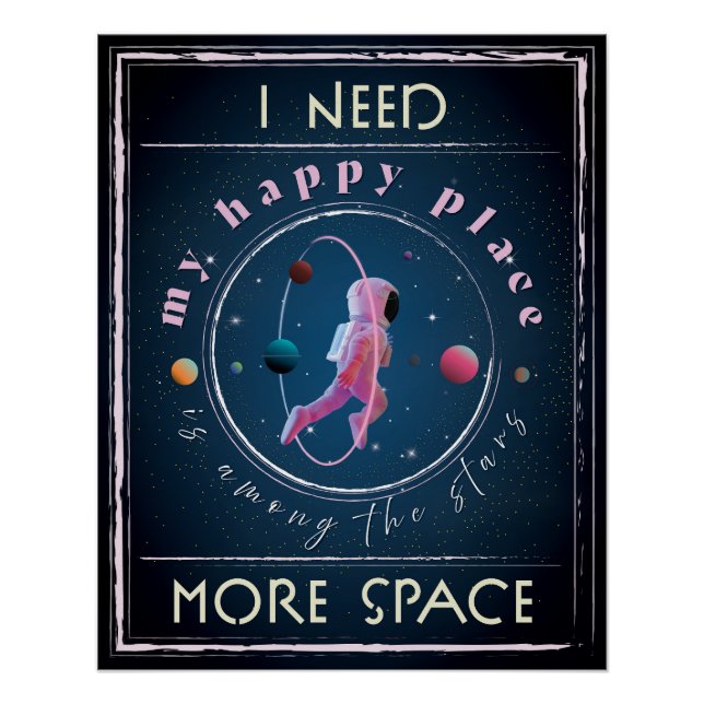 Poster J'ai besoin de plus d'espace, d'astronaute, d'amou (Devant)