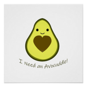 Poster J'ai besoin d'un avocat Cute Kawaii Avocado