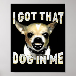 Poster J'ai Ce Chien En Moi Drôle De Chien Amateurs De Ch