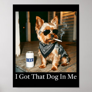 Poster J'ai ce chien en yorkie fumant un cigarettemème hu