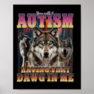 Poster J'Ai Ce Dawg In Me Wolves 90s Sensibilisation sur 