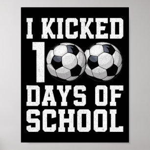 Poster J'Ai Couché 100 Jours De Soccer Soccer Sports Garç