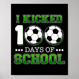 Poster J'Ai Couché 100 Jours Soccer Soccer Sports Garçons
