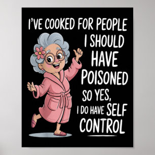 Poster J'ai cuisiné pour des gens que j'aurais dû mettre 
