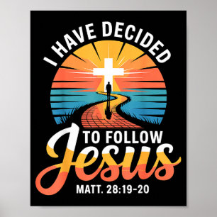 Poster J'ai décidé de suivre Jésus Matthieu 28-19-20 