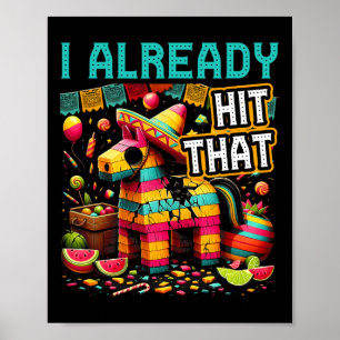 Poster J'Ai Déjà Touché Que Pinata Cinco De Mayo Mexicain