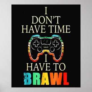 Poster j'ai des fois joué Brawl star tshirt j'ai