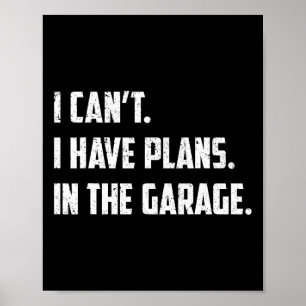 Poster J'ai des plans dans le Garage Car Mechanic