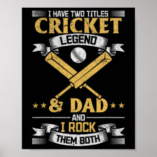 Poster J'ai deux titres Légende de cricket et papa joueur