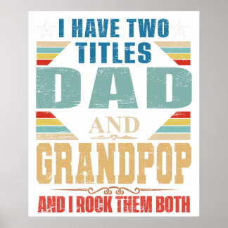 POSTER J'AI DEUX TITRES PAPA ET GRANDPOP ET JE LES ROCK