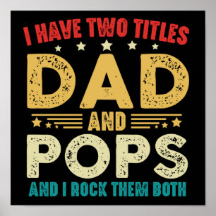 Poster J'Ai Deux Titres Papa Et Pops Drôle Fête des pères