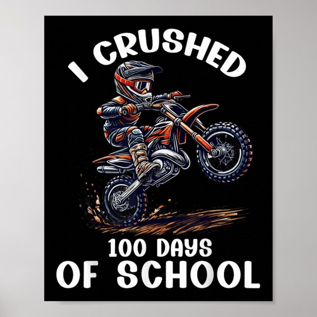 Poster J'Ai Écrasé 100 Jours De Vélo Scolaire Dirt Kids M (Devant)