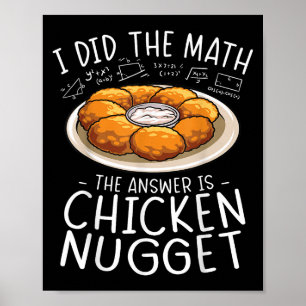 Poster J'Ai Fait Math Chicken Nugget Lover Funny Nerd Hum