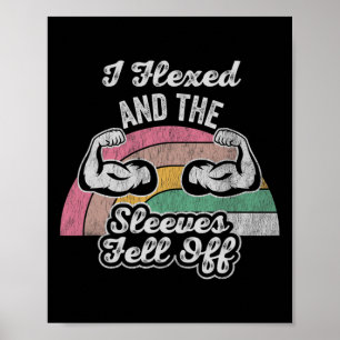 Poster J'Ai Flexé Et Les Manches Sont Tombées 1