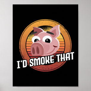 Poster J'Ai Fumé Que Porc Porc Bbq Viande Fumeur Barbecue