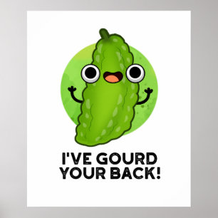 Poster J'ai Gourd Your Back Funny Veggie Pun