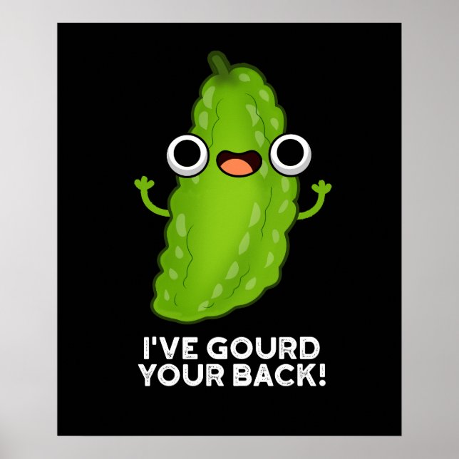 Poster J'ai Gourd Your Back Funny Veggie Pun Dark BG (Devant)