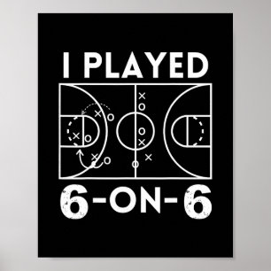Poster J'ai joué 6 contre 6 au basketball féminin origina