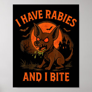 Poster J'ai la rage Bite Halloween Chien Humour Sombre