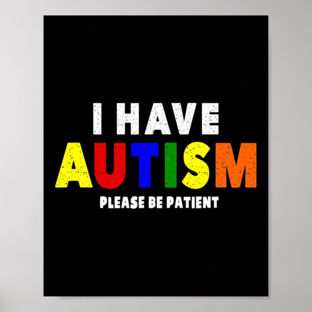 Poster J'Ai L'Autisme S'Il Vous Plaît Soyez Patient (Devant)