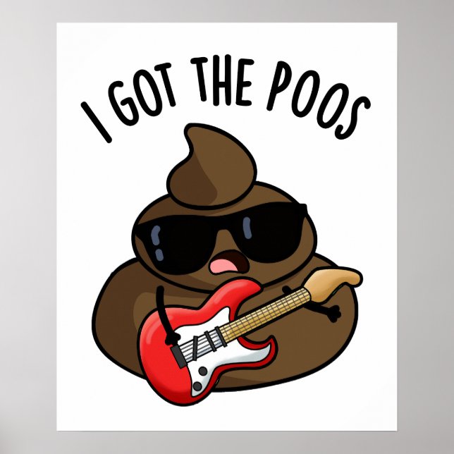 Poster J'Ai Le Poos Funny Poop Blues Pun (Devant)