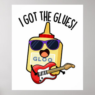 Poster J'Ai Le Pun De Blues Funny Glues
