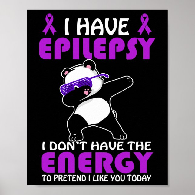 Poster J'ai l'épilepsie Ne fais pas semblant que je t'aim (Devant)