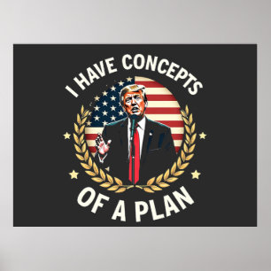 Poster J'Ai Les Concepts D'Un Plan Trump Débat Élection