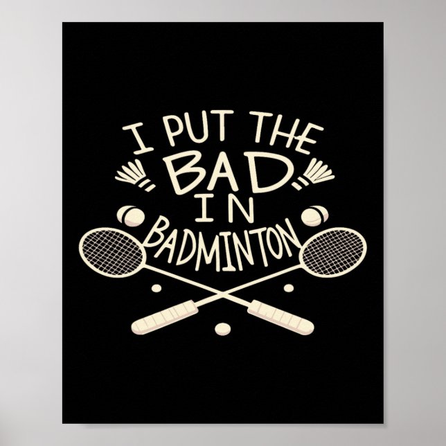 Poster J'Ai Mis Le Mal Dans Badminton Funny Athlete (Devant)