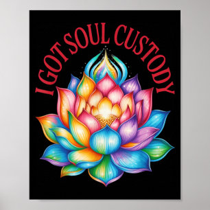 Poster J'ai obtenu la garde de l'âme Lotus Divorce spirit