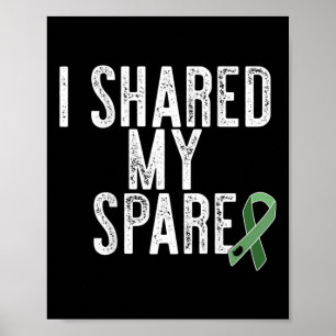 Poster J'Ai Partagé Mon Rein De Rechange Orgue Donateur T