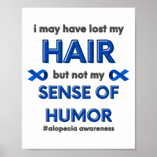 Poster J'Ai Peut-Être Perdu Mes Cheveux Amusants Alopecia