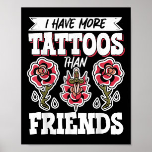 Poster J'Ai Plus De Tatouages Que D'Amis