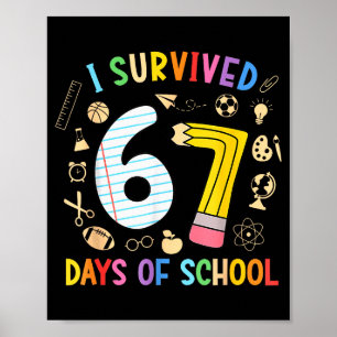 Poster J'ai survécu 67 jours d'école Drôle 67 Mème Enseig