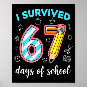 Poster J'ai survécu 67 jours d'école Drôle 67 Mème Profes