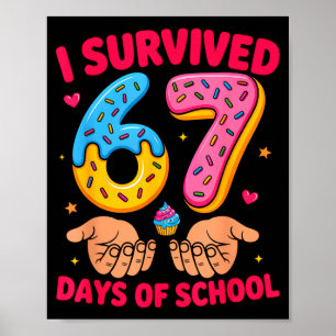 Poster J'ai survécu 67 jours d'école Enseignant Enfants D