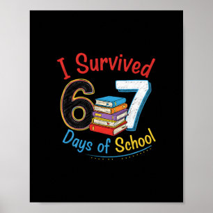 Poster J'ai survécu 67 jours d'école enseignants élèves S