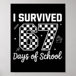 Poster J'ai survécu 67 jours d'école Enseignants Enfants